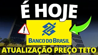 💥 HOJE VAI MUDAR TUDO! NOVO PREÇO-TETO DO BANCO DO BRASIL 2024 | ATUALIZADO PELO DESDOBRAMENTO 2024