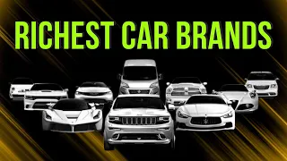 Top 10 Richest Car BRANDS in the WORLD 2023!