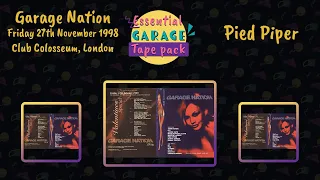 Pied Piper | Garage Nation | Club Colosseum| Friday 27th November 1998 |