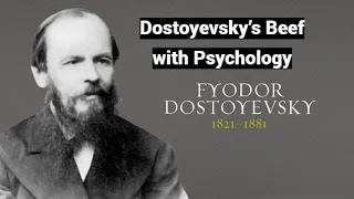 Dostyevsky’s Beef with Psychology: Path Towards Its Renaissance (Congress Presentation)