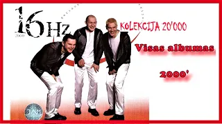 16Hz- Kolekcija 20'000 I Visas albumas (2000')