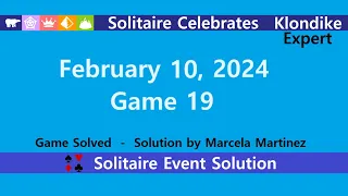 Solitaire Celebrates Game #19 | February 10, 2024 Event | Klondike Expert