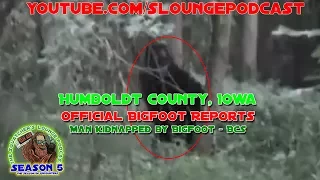 Bigfoot Kidnaps Man - Iowa Bigfoot Encounters - SLP528