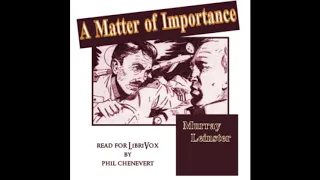 A MATTER OF IMPORTANCE by Murray Leinster | FULL Audiobook | Science fiction