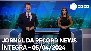 Jornal da Record News - 05/04/2024
