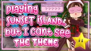 PLAYING SUNSET ISLAND BUT I CAN'T SEE THE THEME 👀💕 | Royale High