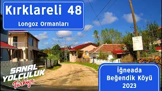 Kırklareli 48: İğneada Beğendik Köyü 2023