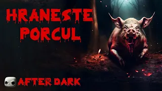 Hraneste Porcul - Povesti de Groaza Creepypasta [ Horror Romania ]