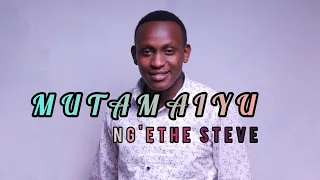 MUTAMAIYU | NGETHE STEVE |  LYRICS