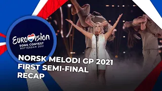 Norsk Melodi Grand Prix 2021 (Norway) | First Semi-Final | RECAP