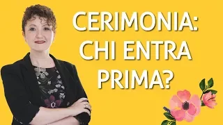 Il Corteo Nuziale: ordine di entrata e posizioni corrette - Matrimoni con l'accento - Roberta Patanè