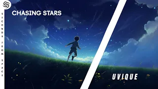 UVIQUE - Chasing Stars (Seconds From Space Release)