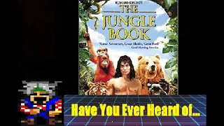 Have You Ever Heard Of... Rudyard Kipling's the Jungle Book (1994)