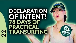 78 Days of Practical Reality Transurfing by Vadim Zeland Day 22 Declaration of Intent
