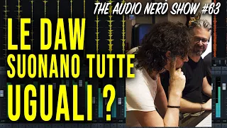 Le DAW suonano tutte uguali? - The Audio Nerd Show 63