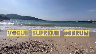 Видеообзор отеля Vogue Supreme Bodrum 5*