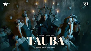 Tauba Official Song | BADSHAH | Payal Dev | Malavika Mohanan | Apni Dhun Music Video 2022