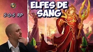 S.O.S RP : Pourquoi et comment jouer Elfe de Sang ?