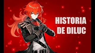 La Historia de Diluc - Genshin Impact