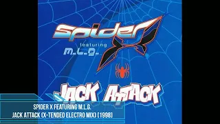 Spider X featuring M.L.G. – Jack Attack (X-Tended Electro Mix) [1998]