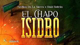 Novillos De La Sierra, Raúl Beltran - El Chapo Isidro [En Vivo]