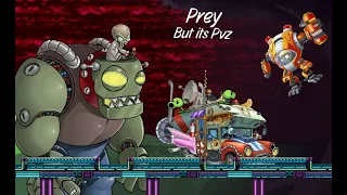 Brainz - Prey but its Pvz