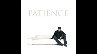 George Michael - Patience (Full Album Remastered)