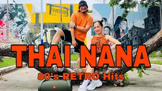 THAI NANA l 80’s Retro Hit’s l Dj Gibz Remix l Danceworkout