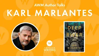 A conversation with Karl Marlantes, author of "Deep River"