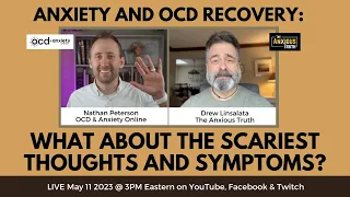 Anxiety & OCD Recovery - What About The Scariest Thoughts and Symptoms?