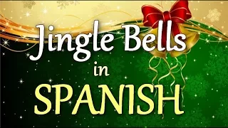 JINGLE BELLS in SPANISH (sing along)