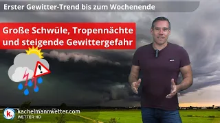 Gewittertief mit schwül-heißer Luft ab Donnerstag, Unwettergefahr steigt an!