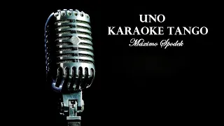 Uno, Karaoke Tango Canción en el estilo de Luis Miguel