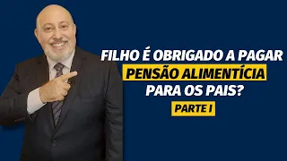 Filho é obrigado a pagar pensão alimentícia para os pais? PARTE 1 | Papo Rápido