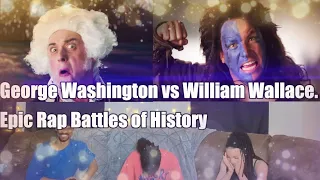 FR: Reacts: George Washington vs William Wallace Epic Rap Battles of History