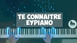 Te connaître (Piano cover by EYPiano)