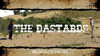 THE DASTARDS - Ringling Short Film