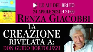 LA CREAZIONE RIVELATA A DON GUIDO BORTOLUZZI. Con Renza Giacobbi @genesibiblicadgb