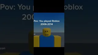 Pov: You played Roblox 2006-2014 #roblox #robloxshorts #robloxnostolgia