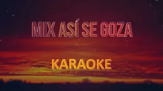 Grupo 5, Mix así se goza - KARAOKE