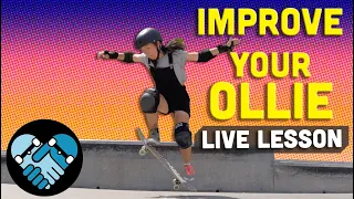 OLLIE HELP for Beginner Skateboarders, Live Lesson: PROPER Foot Placement, Form, Timing, Power