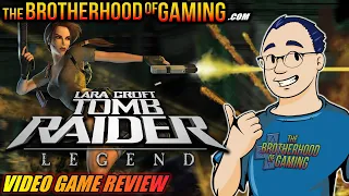 Tomb Raider: Legend Review - "Why it's My Favorite Tomb Raider Game" - The Brotherhood Of Gaming
