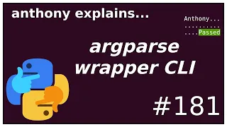 argparse: making a command wrapper (parse_known_args) (intermediate) anthony explains #181