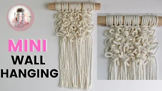 HOW TO make a mini textured macrame wall hanging!   Perfect for the absolute beginner!!!