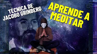 La Técnica de Meditación de Jacobo Grinberg y la Gnosis pura