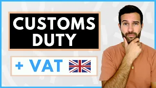 How To Calculate VAT and Customs Duty When Importing From China | Amazon FBA UK