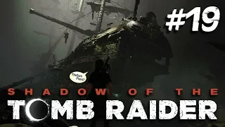 SHADOW of the TOMB RAIDER - ПРОХОЖДЕНИЕ #19: ИСПАНСКИЙ ГАЛЕОН - СЕКРЕТНАЯ ГРОБНИЦА