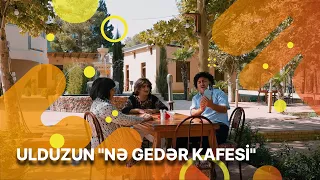 Buğlama TV - Ulduzun "Nə gedər kafesi"