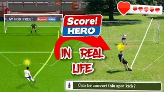 Score! Hero - IN REAL LIFE (IRL Football Videogame)