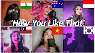 Who sang it better: How you like that ( India, Australia, Indonesia, Malaysia, Korea) blackpink